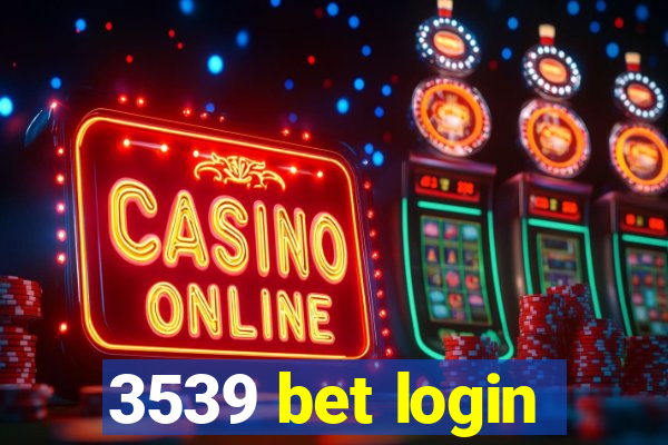 3539 bet login